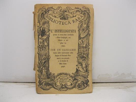 L' intelligenza, poema in nona rima di Dino Compagni. Nuovamente ridotto a miglior lezione - Dino Compagni - copertina