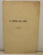 La bottega del caffe'