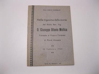 Nella trigesima della morte del Molto Rev. Sig. D. Giuseppe Ottavio Mellica. Prevosto e Vicario Foraneo di Piova' Massaia 23 Febbraio 1943 - copertina