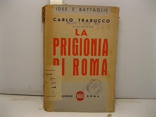 La prigionia di Roma. Diario dei 268 giorni dell'occupazione tedesca - Carlo Trabucco - copertina