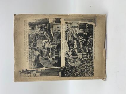 Documentazione fotografica delle piu' importanti opere di trasformazione edilizia e di sistemazione archeologica volute dal Duce per il maggiore splendore di Roma - copertina