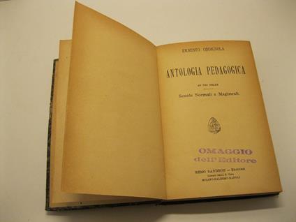 Antologia pedagogica. Ad uso delle Scuole Normali e Magistrali - Ernesto Codignola - copertina