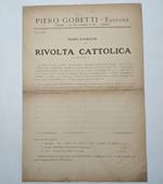 Piero Gobetti editore - Torino - Via XX settembre n. 60. Sta per uscire: Igino Giordani. Rivolta cattolica. (Foglio di prenotazione editoriale)