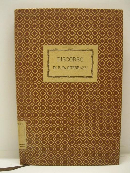 Discorsi di F. D. Guerrazzi - Francesco Domenico Guerrazzi - copertina