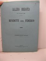 Galleria biografica d'Italia. Benedetti comm. Federico