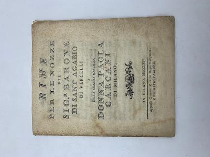 Rime per le nozze del Sig.r Barone di Sant'Agabio di Vercelli e della Signora Marchesa donna Paola Carcani di Milano - copertina