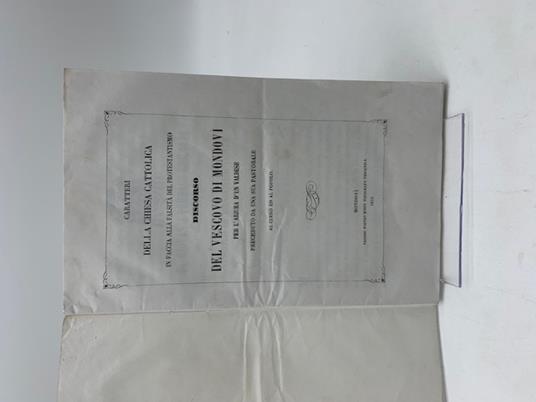 Caratteri della Chiesa cattolica in faccia alla falsita' del Protestantismo. Discorso del vescovo di Mondovi' per l'abjura d'un valdese preceduto da una sua pastorale al clero e al popolo - Giovanni Tommaso Ghilardi - copertina