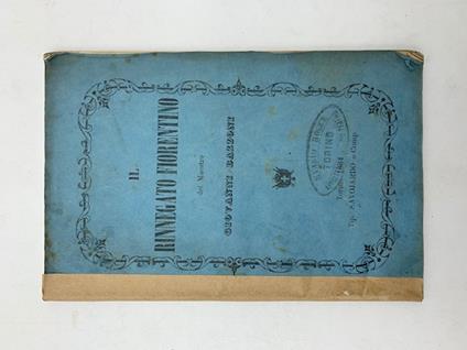 Il Rinnegato fiorentino. Melodramma lirico in quattro atti...da rappresentarsi nel Teatro Regio di Torino nel Carnevale 1864 - copertina