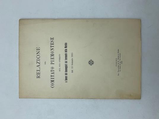 Relazione del Comitato Piemontese sul suo operato a favore dei danneggiati dal terremoto della Marsica - Costanzo Rinaudo - copertina