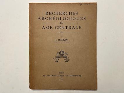 Recherches archeologiques en Asie Centrale (1931) - copertina