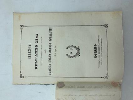 Relazioni dell'anno 1845 lette nell'Adunanza generale della Societa' delle Scuole Infantili SEGUE Relazione dell'Esercizio 1843 - Luigi Franchi - copertina