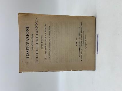 Osservazioni del cittadino Felice Bongioanni sopra l'unione del Piemonte alla Francia in seguito al discorso del cittadino Ranza - copertina