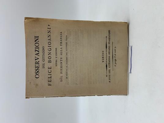 Osservazioni del cittadino Felice Bongioanni sopra l'unione del Piemonte alla Francia in seguito al discorso del cittadino Ranza - copertina