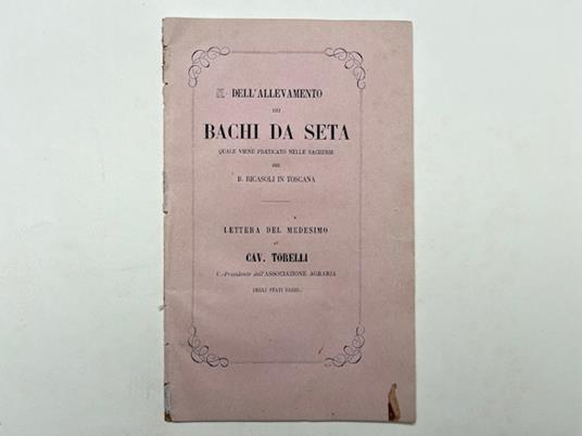 Dell'allevamento dei bachi da seta quale viene praticato nelle bacherie del B. Ricasoli in Toscana - copertina