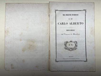 Nei solenni funerali al re Carlo Alberto. Discorso del vescovo di Mondovi' - Giovanni Tommaso Ghilardi - copertina