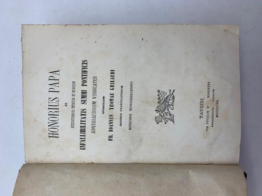 Honorius Papa ab accusationibus veterum et novorum Infallibilitatis Summi Pontificis adversariorum vindicatus - Giovanni Tommaso Ghilardi - copertina