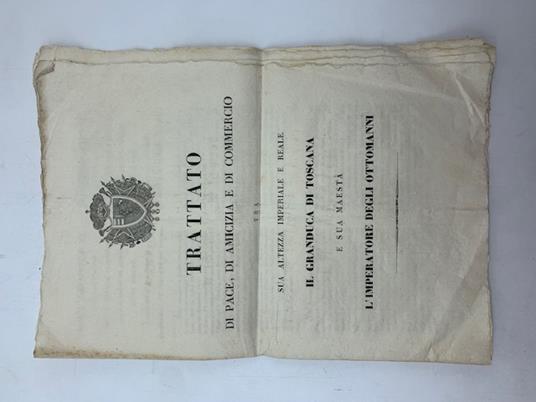 Trattato di pace, di amicizia e di commercio tra sua Altezza Imperiale e Reale il Granduca di Toscana e sua Maesta' l'Imperatore degli Ottomani - copertina