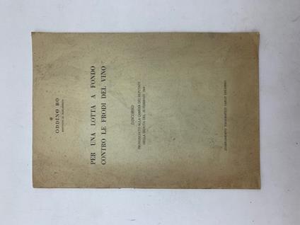 Per una lotta a fondo contro le frodi del vino. Discorso pronunciato alla Camera dei Deputati - copertina