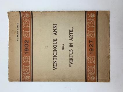 I venticinque anni della Virtus in Arte 1902-1927 - copertina