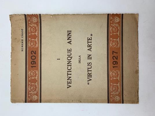 I venticinque anni della Virtus in Arte 1902-1927 - copertina