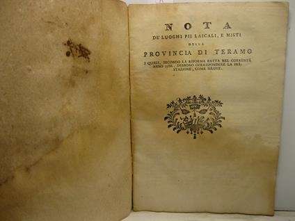 Nota de' luoghi pii laicali, e misti della provincia di Teramo i quali, secondo la riforma fatta nel corrente anno 1788, debbono corrispondere la prestazione, come siegue - copertina