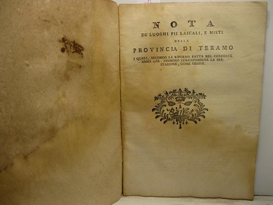 Nota de' luoghi pii laicali, e misti della provincia di Teramo i quali, secondo la riforma fatta nel corrente anno 1788, debbono corrispondere la prestazione, come siegue - copertina