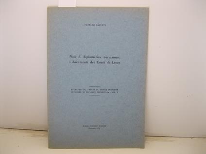Note di diplomatica normanna: i documenti dei Conti di Lecce. Estratto da Studi di Storia Pugliese in onore di Giuseppe Chiarelli, vol. I - Catello Salvati - copertina