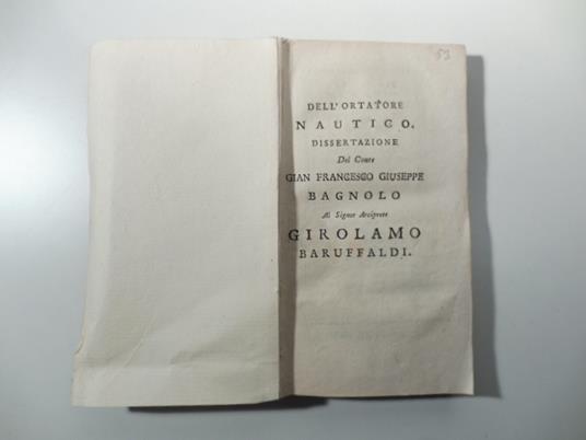 Dell'ortatore Nautico. Dissertazione del conte Gian Francesco Giuseppe Bagnolo al signor arciprete Girolamo Baruffaldi - copertina