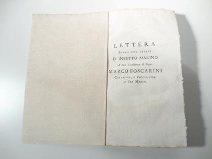 Lettera sopra una spezie d'insetto marino. A Sua eccellenza il Sign. Marco Foscarini cavaliere e procuratore di San Marco - copertina