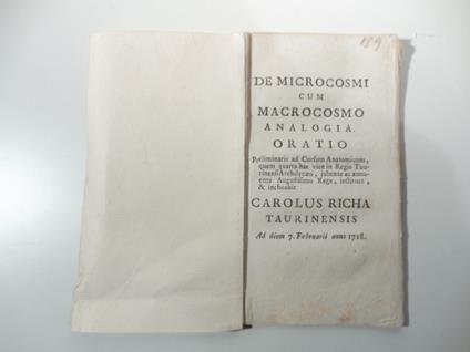 De microcosmi cum macrocosmo. Analogia oratio preliminaris ad cursum anatomicum, quem quarta hac vice in Regio Taurinensi Archilycaeo.. - copertina