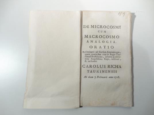 De microcosmi cum macrocosmo. Analogia oratio preliminaris ad cursum anatomicum, quem quarta hac vice in Regio Taurinensi Archilycaeo.. - copertina