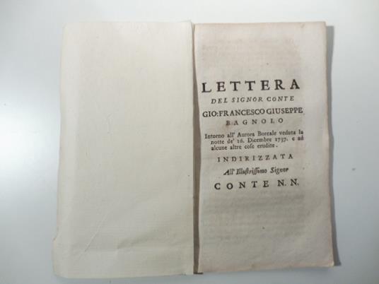 Lettera intorno all'aurora boreale veduta la notte de' 16 Dicembre 1737 e ad alcune altre cose erudite indirizzata all'illustrissimo signor Contenn - copertina