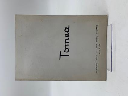 Tomea. Quaderni della Galleria Santo Stefano Venezia. 23 settembre - 4 ottobre 1969 - copertina