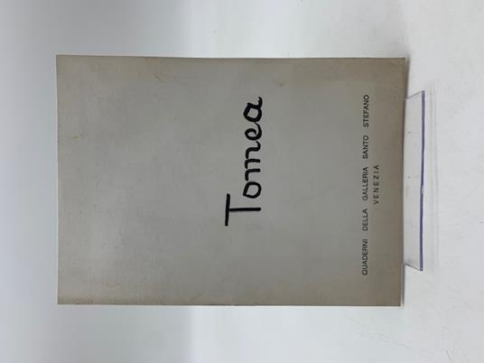 Tomea. Quaderni della Galleria Santo Stefano Venezia. 23 settembre - 4 ottobre 1969 - copertina