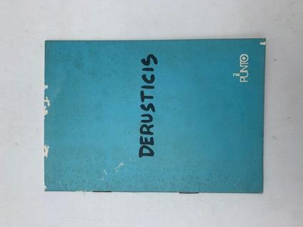 Paolo Derusticis. Galleria Il Punto Arte Moderna - Renzo Guasco - copertina