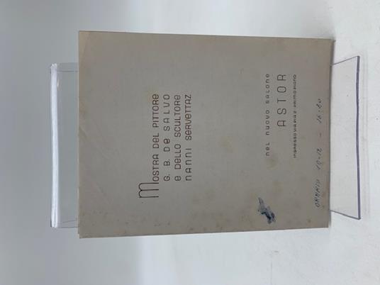Mostra del pittore G. B. De Salvo e dello scultore Nanni Servettaz (pieghevole d'invito) - Angelo Barile - copertina