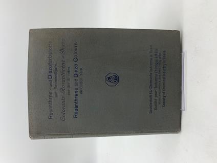 Rosanthrene and Diazo Colours on Cotton Yarn. Society of Chemical Industry in Basle - copertina