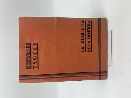 Brevetti Taurus. La stabilita' della dentiera (Catalogo) - copertina