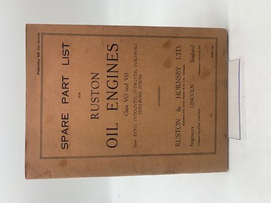 Spare Part List for Ruston Oil Engines Class VO and VH. Ruston & Hornsby Ltd (Catalogue) - copertina
