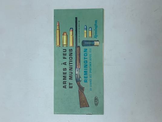Armes a feu et munitions. Remington au service des sportsmen depuis 1816 (Catalogo pubblicitario) - copertina