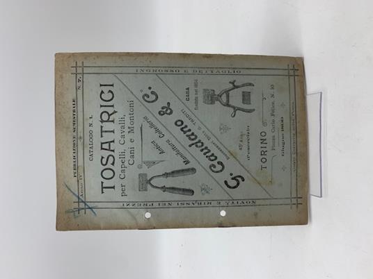 G. Caudano & C. Tosatrici per capelli, cavalli, cani e montoni. Anno IV, n. 7, giugno 1899 - copertina