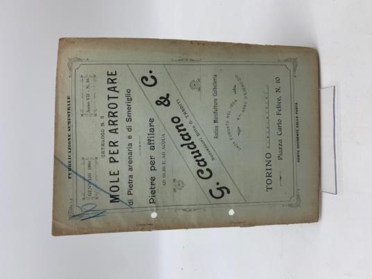 G. Caudano & C. Anno VII, n. 16. Mole per arrotare di pietra arenaria e di smeriglio - copertina