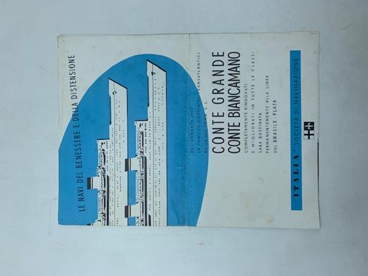 Le navi del benessere e della distensione. Dal gennaio 1957 la famosa coppia di transatlantici Conte Grande e Conte Biancamano completamente rinnovati - copertina