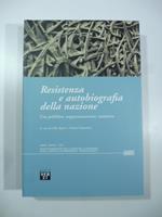 Resistenza e autobiografia della nazione. Uso pubblico, rappresentazione, memoria