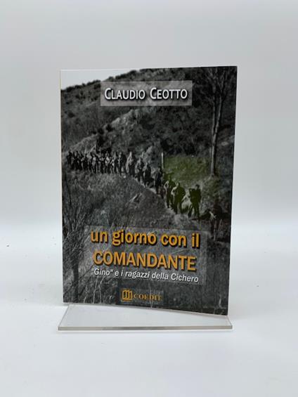 Un giorno con il comandante. "Gino" e i ragazzi della Cichero - copertina