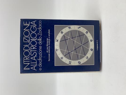 Introduzione all'astrologia e decifrazione dello Zodiaco - Lisa Morpurgo - copertina