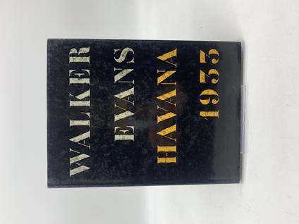 Walker Evans. Havana 1933 - copertina