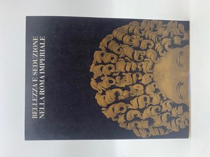 Bellezza e seduzione nella Roma imperiale - copertina