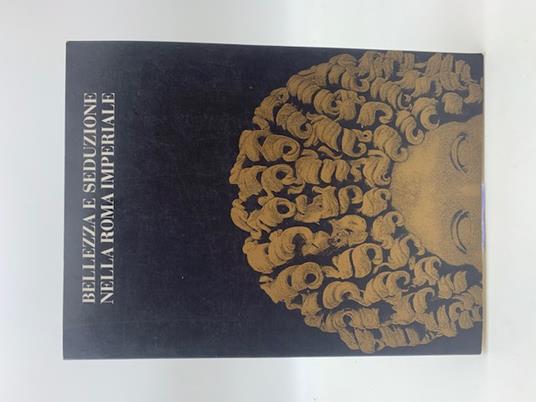 Bellezza e seduzione nella Roma imperiale - copertina