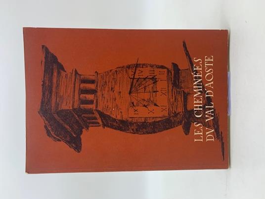Les cheminees du Val d'Aoste - Robert Berton - copertina